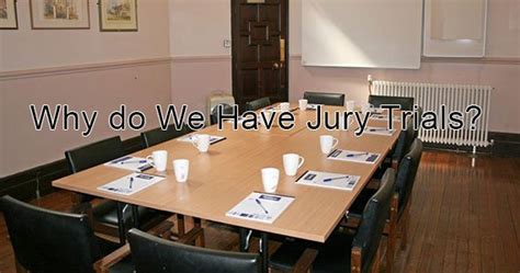 Why do We Have Jury Trials? - LawNow Magazine