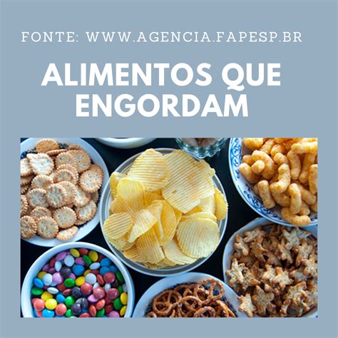 Alimentos Que Engordam Ultraprocessados Favorecem Ganho De Peso