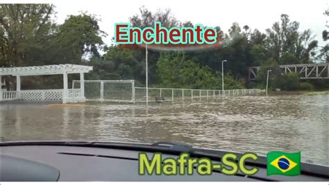 Enchente Em Mafra Sc E Rio Negro Pr Youtube