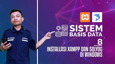 Cara Install Xampp Dan Sqlyog Di Windows Sistem Basis Data Youtube