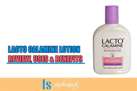 Lacto Calamine Lotion Review Uses And Benefits Fs Fashionista