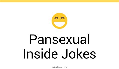 1 Pansexual Inside Jokes And Funny Puns Jokojokes