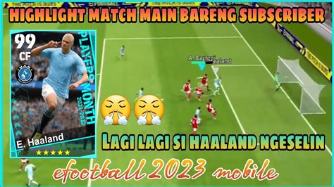 HIGHLIGHT MATCH SAAT STREAMING VS SUBSCRIBER Stevani EFOOTBALL