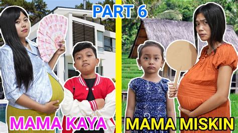 Mama Kaya Vs Mama Miskin Dikehidupan Sehari Hari Part Drama Parodi