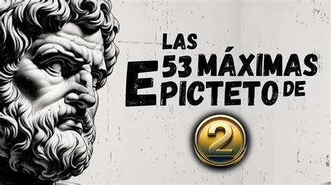 El Deseo y El Miedo Las 53 Máximas De Epicteto Vol 2 YouTube