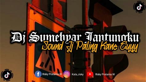 Dj Sumebyar Jantungku Dj Tulus YouTube