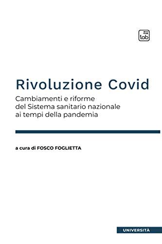 Rivoluzione Covid Cambiamenti E Riforme Del Sistema Sanitario