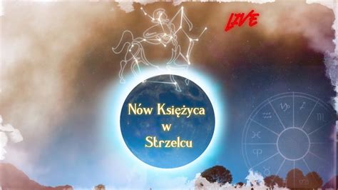 NÓW KSIĘŻYCA W STRZELCU ODPOWIADAM NA WASZE PYTANIA TAROT I PRZESŁANIE