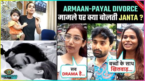 Public Review Payal Armaan Divorce Adnaan Sana Sultan Eviction