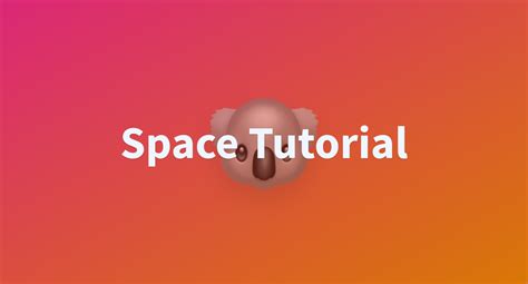 Space Tutorial - a Hugging Face Space by Mihir23