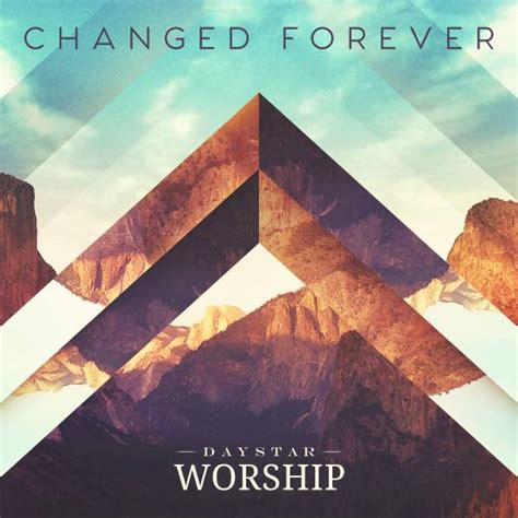 Changed Forever Chords PDF (Daystar Worship) - PraiseCharts