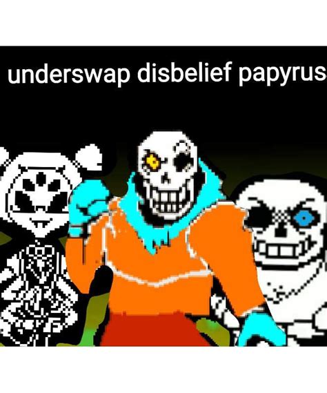 Undertale Disbelief Sans Ans Underswap Disbelief Papyrus Poster Made By