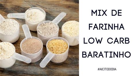 Mix De Farinha Low Carb Baratinha Youtube