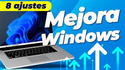 Ajustes Para Mejorar Windows Sin Programas Acelera Tu Windows