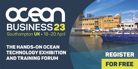 Countdown To Ocean Business 2023 As Registration Opens The