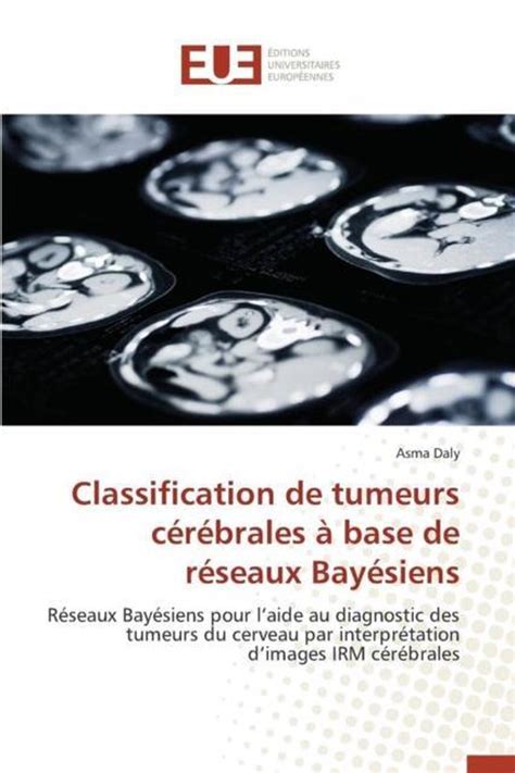 Omn Univ Europ Classification de Tumeurs Cérébrales À Base de Réseaux