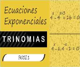 CÓMO RESOLVER ECUACIONES EXPONENCIALES BINOMIAS Y TRINOMIAS CON IGUAL O