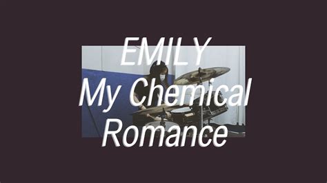 My Chemical Romance Emily Drum Cover Youtube