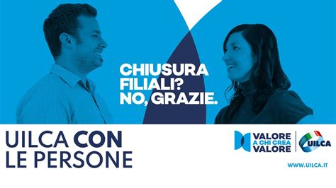 Chiusura Filiali No Grazie La Campagna Uilca Contro Il Fenomeno