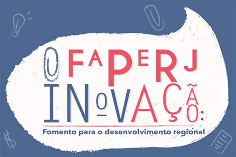 Inscrições abertas para workshop Faperj Inovação Fomento para