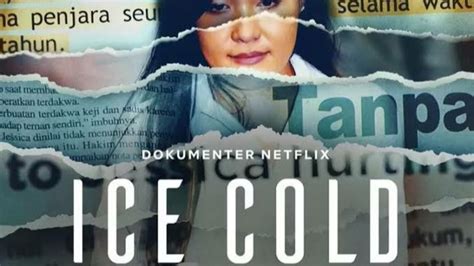 Pasca Viral Film Dokumenter Netflix Ice Cold Pengacara Jessica