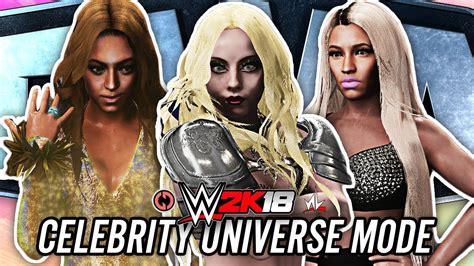 Wwe 2k18 Celebrity Universe Mode Ep 2 The Women Arrive Youtube