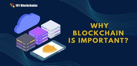 Why Blockchain Is Important In And Beyond Blockchains