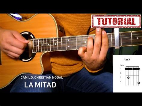 TUTORIAL DE GUITARRA Camilo Christian Nodal La Mitad YouTube