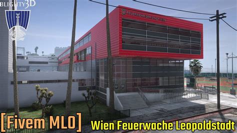 Gta V Fivem Mlo Wien Feuerwache Leopoldstadt Fire Department Youtube