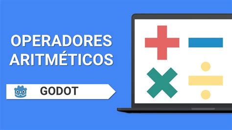 Godot Operadores Aritm Ticos Curso Gdscript Para Godot Youtube