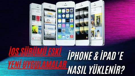 Eski Iphone Ve Ipad Lere G Ncel Uygulamalar Nas L Y Klenir Youtube