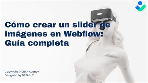 2024 Cómo crear un slider de imágenes en Webflow Guía completa