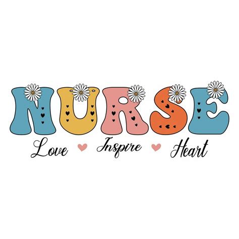 Nurse Love Inspire Heal Nurse Sublimation T Shirt Design Groovy