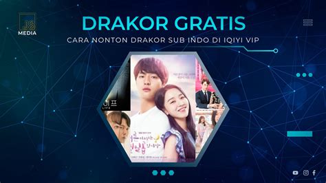 Cara Nonton Drakor Sub Indo Di Iqiyi Vip Gratis