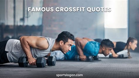 30 Famous Crossfit Quotes Read More 175 Famous Crossfit Quotes