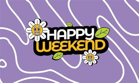 Happy Weekend Vector Art, Icons, and Graphics for Free Download