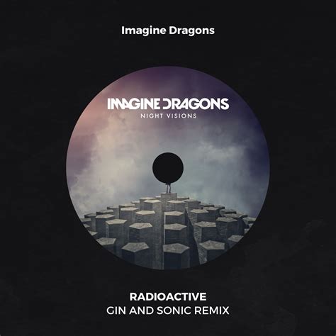 Imagine Dragons - Radioactive (Gin and Sonic Remix) by Gin and Sonic | Free Download on Hypeddit