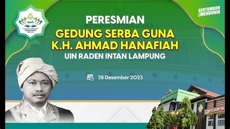 Live Peresmian Gedung Serba Guna K H Ahmad Hanafiah Uin Raden Intan