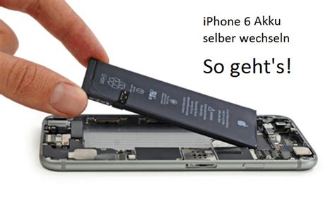 Iphone 6 Akku Wechseln Anleitung Werkzeug Alternativen