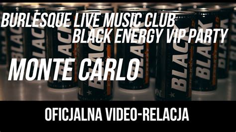 Black Energy Vip Party Monte Carlo Burlesque Live Music Club