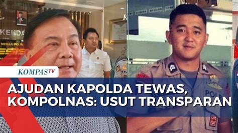 Ajudan Kapolda Kaltara Tewas Kompolnas Harus Diusut Secara Transparan