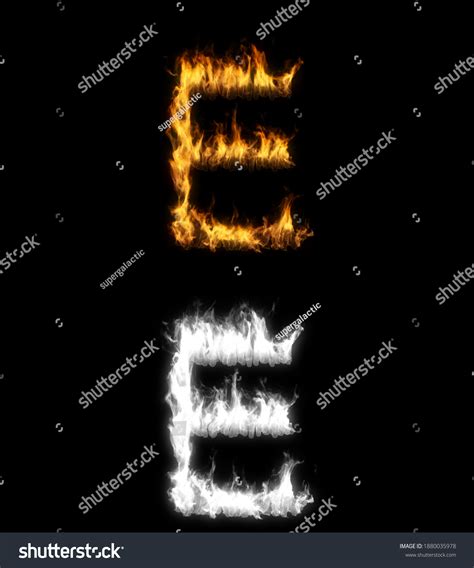 3d Illustration Letter E On Fire Stock Illustration 1880035978 | Shutterstock