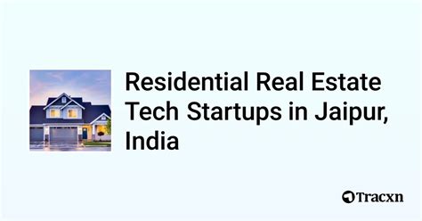 Top Startups In Residential Real Estate Tech In Jaipur India In Oct