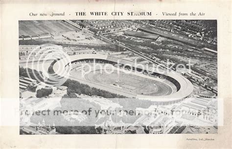 The Move to White City Stadium 1931-32 Season | QPR REPORT MESSAGEBOARD