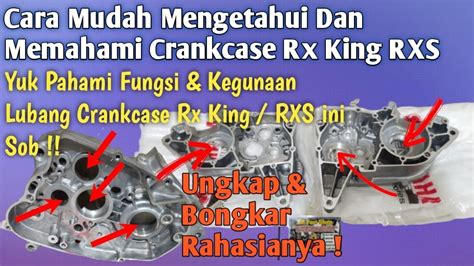 Cara Mengetahui Dan Memahami Crankcase Rx King Rxs YouTube