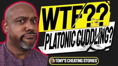 Platonic Cuddling Reddit Cheating Stories Youtube