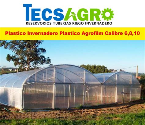 Plastico Invernadero Plastico Agrofilm Calibre 6 8 10 S 1 00 En