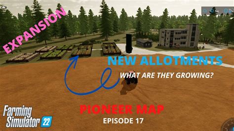 Fs22 Pioneer Map Survival Ep17 Community Grows Farming