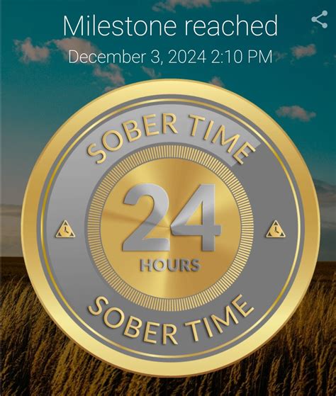 24 hours clean and sober - Milestones - Talking Sober - Addiction ...