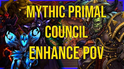 Mythic Primal Council Enhancement Shaman PoV Dragonflight 10 0